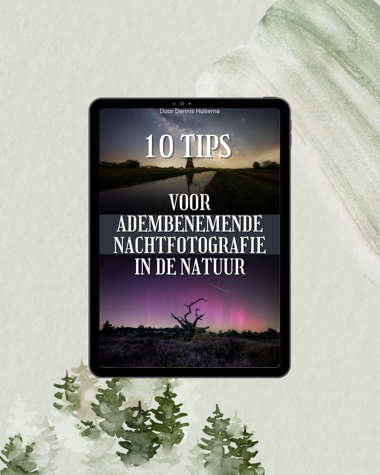 E-book: "10 Tips voor adembenemende nachtfotografie in de natuur"