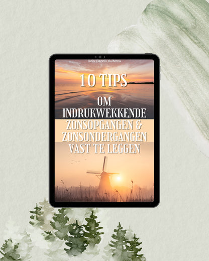E-book: "10 tips om indrukwekkende zonsondergangen & zonsopkomsten vast te leggen"